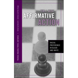 Affirmative Action: Racial Preference in Black and White