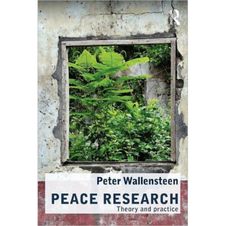 Peace Research: Theory and Practice