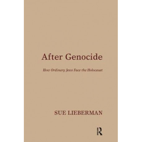 After Genocide: How Ordinary Jews Face the Holocaust
