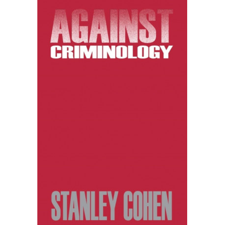 Against Criminology