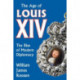 Age of Louis XIV: The Rise of Modern Diplomacy