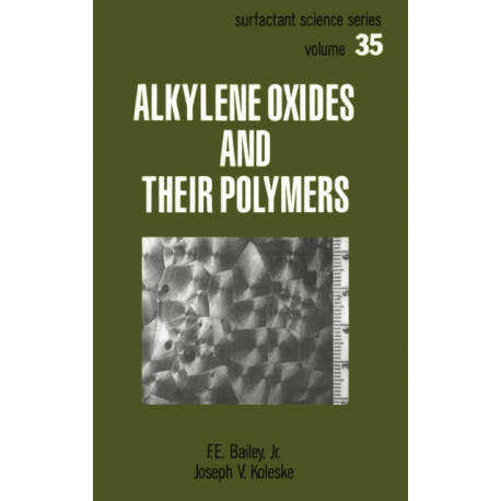 Alkylene Oxides and Their Polymers