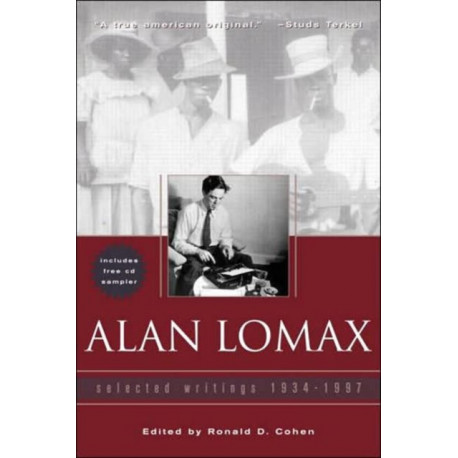 Alan Lomax: Selected Writings, 1934-1997