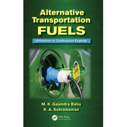 Alternative Transportation Fuels: Utilisation in Combustion Engines