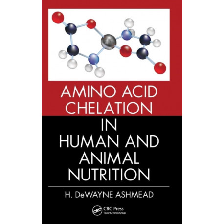 Amino Acid Chelation in Human and Animal Nutrition