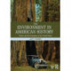 The Environment in American History: Nature and the Formation of the United States