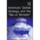 American Global Strategy and the 'War on Terrorism'
