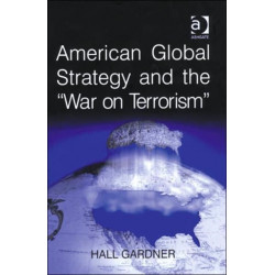 American Global Strategy and the 'War on Terrorism'