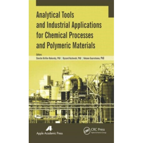 Analytical Tools and Industrial Applications for Chemical Processes and Polymeric Materials