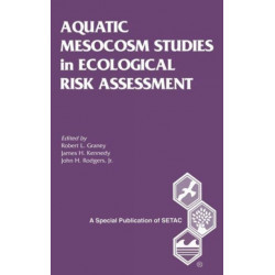 Aquatic Mesocosm Studies in Ecological Risk Assessment