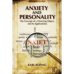 Anxiety and Personality: The Concept of a Directing Object and its Applications