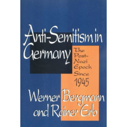 Anti-Semitism in Germany: The Post-Nazi Epoch from 1945-95