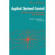 Applied Optimal Control: Optimization, Estimation and Control