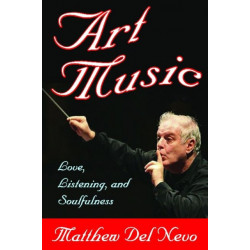 Art Music: Love, Listening and Soulfulness