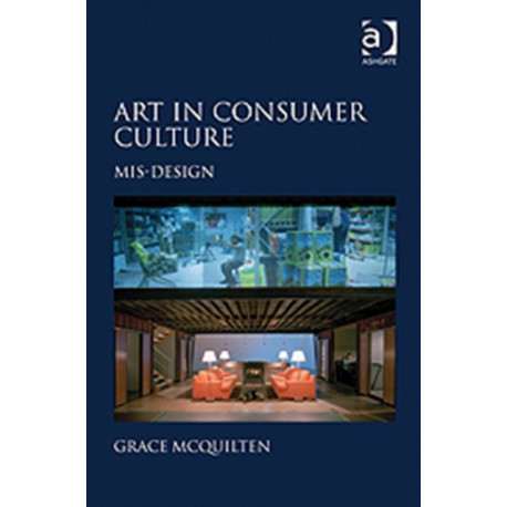 Art in Consumer Culture: Mis-Design