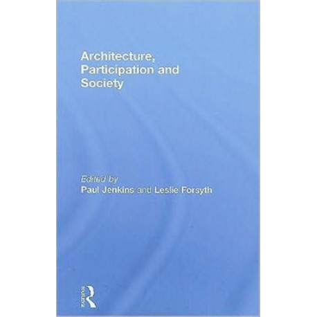 Architecture, Participation and Society
