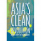Asia's Clean Revolution: Industry, Growth and the Environment
