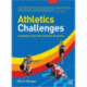 Athletics Challenges: A Resource Pack for Teaching Athletics