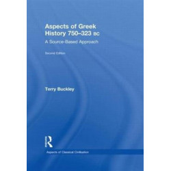 Aspects of Greek History 750-323BC: A Source-Based Approach