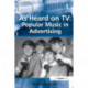 As Heard on TV: Popular Music in Advertising