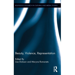 Beauty, Violence, Representation