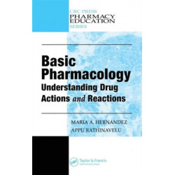 Basic Pharmacology: Understanding Drug Actions and Reactions