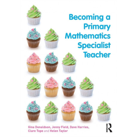 Becoming a Primary Mathematics Specialist Teacher