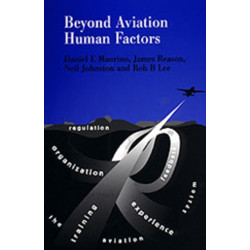Beyond Aviation Human Factors: Safety in High Technology Systems