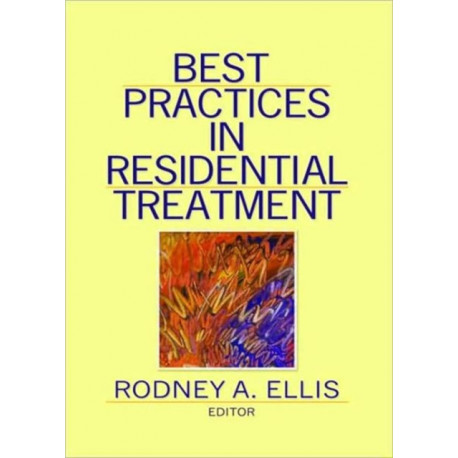 Best Practices in Residential Treatment