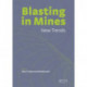 Blasting in Mining - New Trends