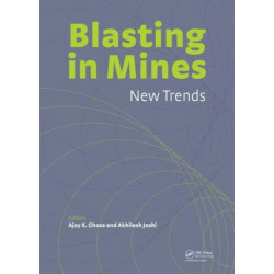 Blasting in Mining - New Trends