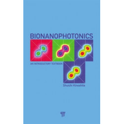 Bionanophotonics: An Introductory Textbook