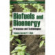 Biofuels and Bioenergy: Processes and Technologies