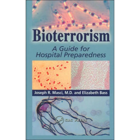 Bioterrorism: A Guide for Hospital Preparedness