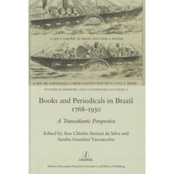 Books and Periodicals in Brazil 1768-1930: A Transatlantic Perspective
