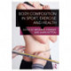 Body Composition in Sport, Exercise and Health