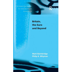 Britain, the Euro and Beyond