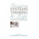 Bringing Systems Thinking to Life: Expanding the Horizons for Bowen Family Systems Theory