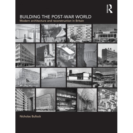Building the Post-War World