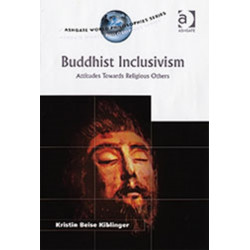 Buddhist Inclusivism: Attitudes Towards Religious Others