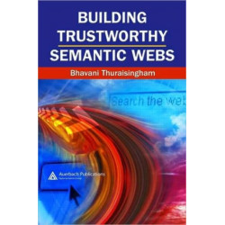 Building Trustworthy Semantic Webs