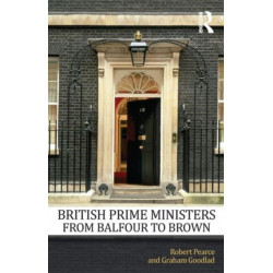 British Prime Ministers From Balfour to Brown