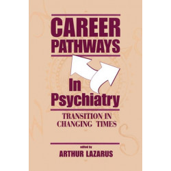 Career Pathways in Psychiatry: Transition in Changing Times