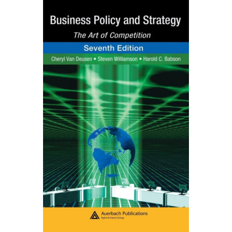 Business Policy and Strategy: The Art of Competition
