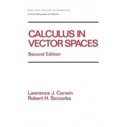Calculus in Vector Spaces, Revised Expanded