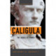 Caligula: The Abuse of Power