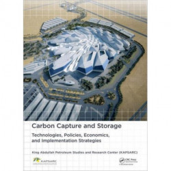 Carbon Capture and Storage: Technologies, Policies, Economics, and Implementation Strategies