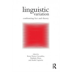 Linguistic Variation: Confronting Fact and Theory