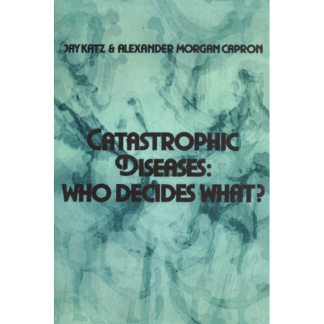 Catastrophic Diseases: Who Decides What?
