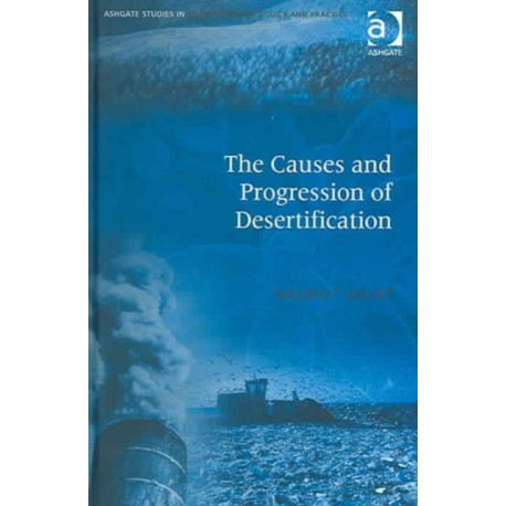 The Causes and Progression of Desertification